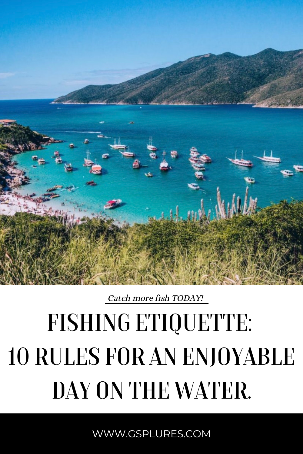 Fishing Etiquette: 10 rules for an enjoyable day on the water.